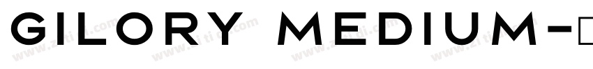 gilory medium字体转换